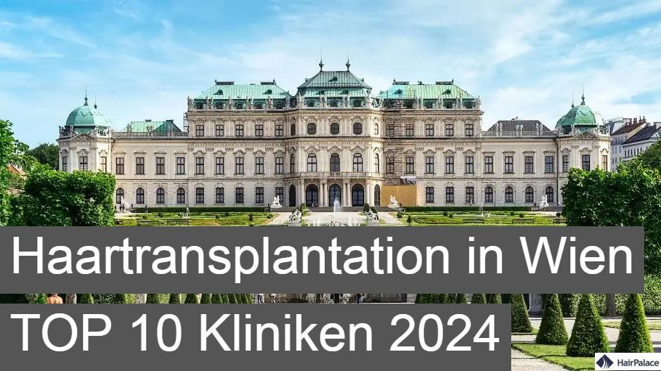 haartransplantation in wien top 10 kliniken 2024